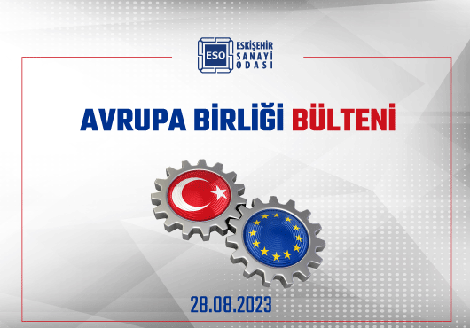 AVRUPA BİRLİĞİ BÜLTENİ/28.08.2023